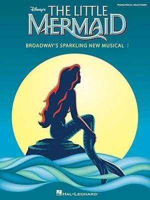 The Little Mermaid: Broadway's Sparkling New Musical, Buch