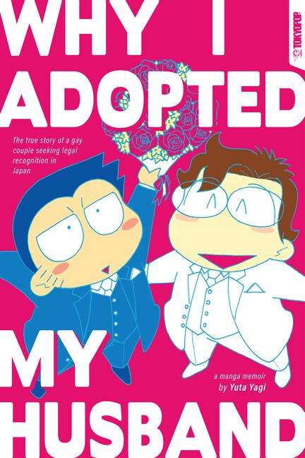Yuta Yagi: Why I Adopted My Husband, Buch