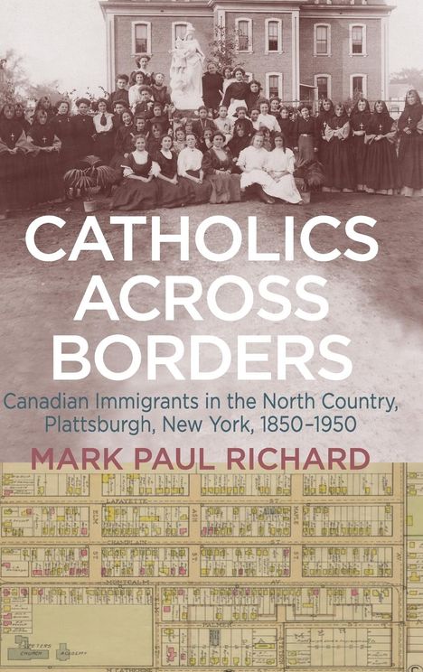 Mark Paul Richard: Catholics across Borders, Buch