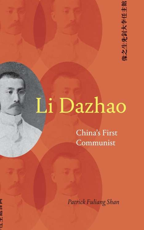 Patrick Fuliang Shan: Li Dazhao, Buch