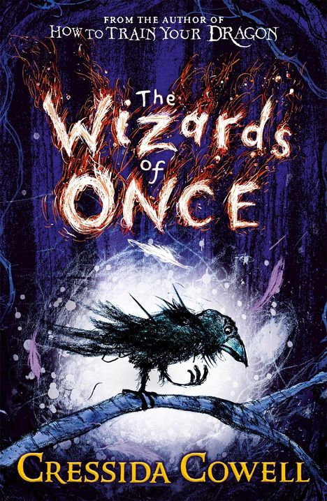 Cressida Cowell: The Wizards of Once, Buch