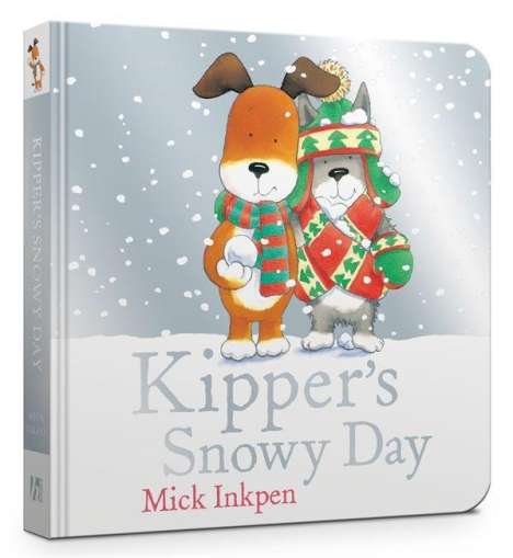 Mick Inkpen: Inkpen, M: Kipper's Snowy Day Board Book, Buch