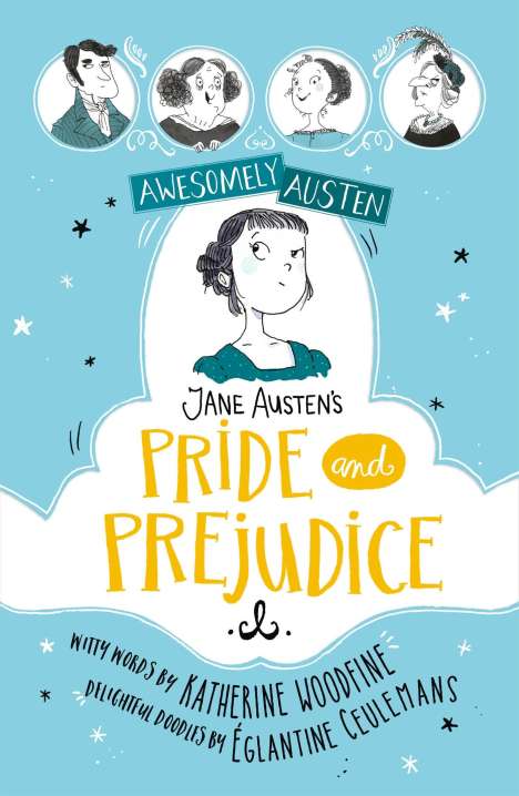 Katherine Woodfine: Awesomely Austen - Illustrated and Retold: Jane Austen's Pride and Prejudice, Buch