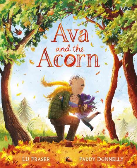 Lu Fraser: Ava and the Acorn, Buch