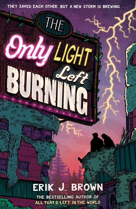 Erik J. Brown: The Only Light Left Burning, Buch