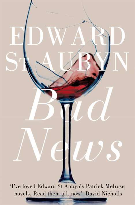 Edward St. Aubyn: Bad News, Buch