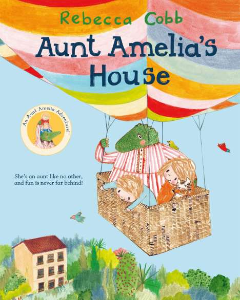 Rebecca Cobb: Cobb, R: Aunt Amelia's House, Buch