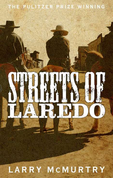 Larry McMurtry: Streets of Laredo, Buch