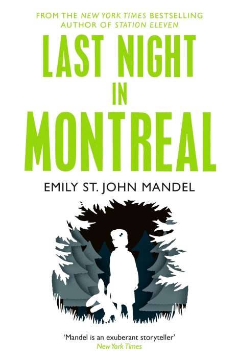 Emily St. John Mandel: Last Night in Montreal, Buch