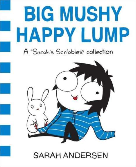 Sarah Andersen: Big Mushy Happy Lump, Buch