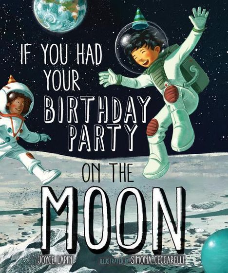 Joyce Lapin: If You Had Your Birthday Party on the Moon, Buch