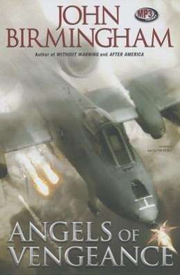 John Birmingham: Angels of Vengeance, MP3-CD
