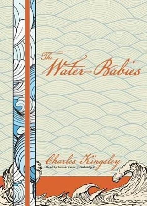 Charles Kingsley: The Water-Babies: A Fairy Tale for a Land-Baby, MP3-CD