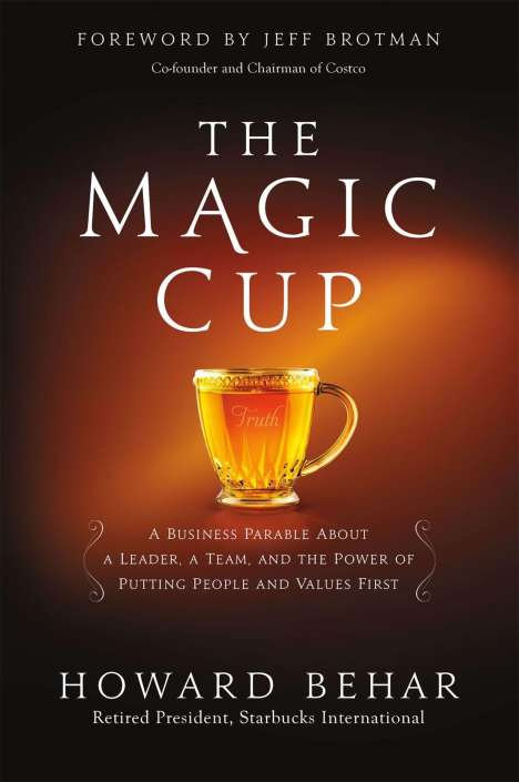 Howard Behar: The Magic Cup, Buch