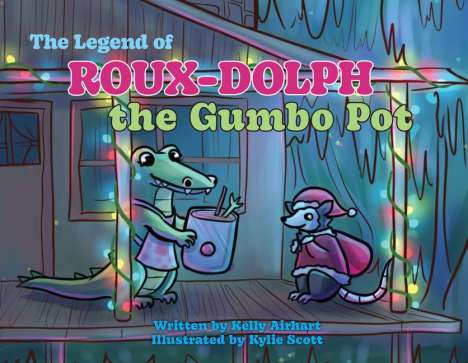 Kelly Airhart: The Legend of Roux-Dolph the Gumbo Pot, Buch