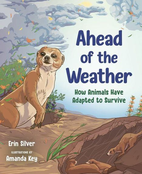 Text: "Ahead of the Weather: How Animals Have Adapted to Survive." Illustration: Ein aufmerksames Erdmännchen in einer Landschaft.