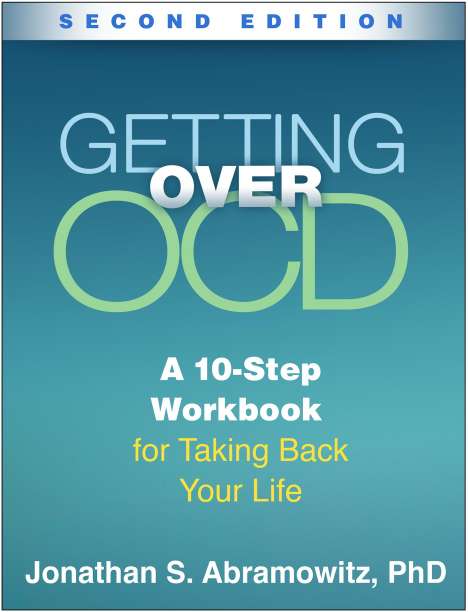 Jonathan S. Abramowitz: Getting Over OCD, Second Edition, Buch