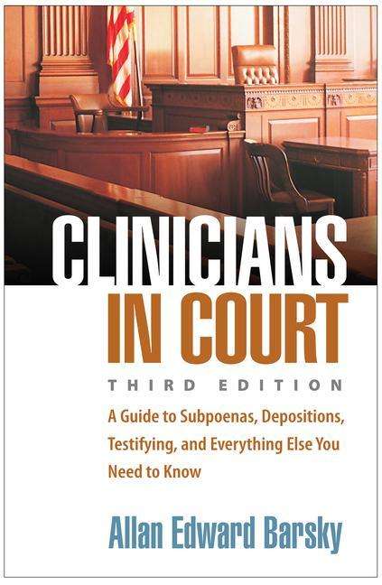 Allan E. Barsky: Clinicians in Court, Third Edition, Buch