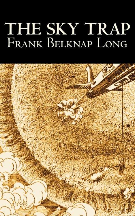 Frank Belknap Long: Sky Trap By Frank Belknap Long, Buch