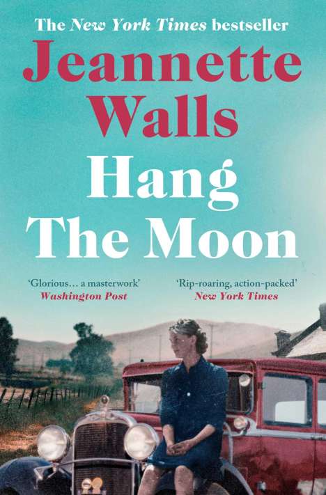 Jeannette Walls: Hang the Moon, Buch