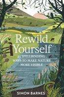 Simon Barnes: Rewild Yourself, Buch