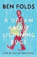 Ben Folds: A Dream About Lightning Bugs, Buch