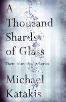 Michael Katakis: Katakis, M: A Thousand Shards of Glass, Buch