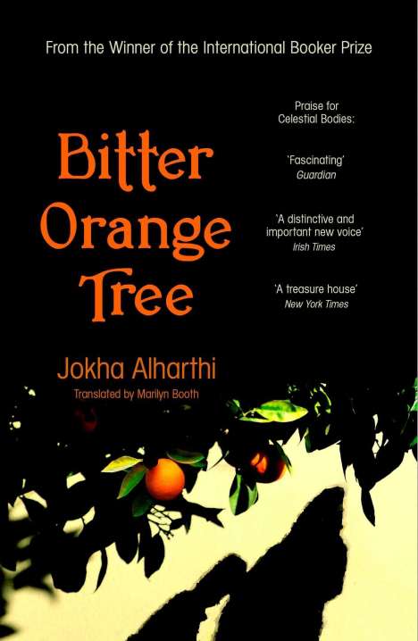 Jokha Alharthi: Alharthi, J: Bitter Orange Tree, Buch