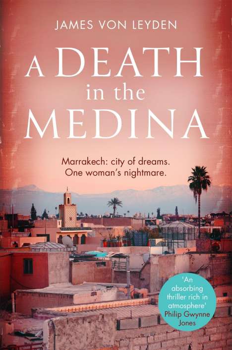 James von Leyden: A Death in the Medina, Buch