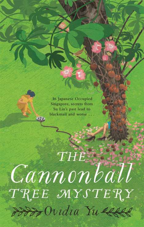 Ovidia Yu: The Cannonball Tree Mystery, Buch