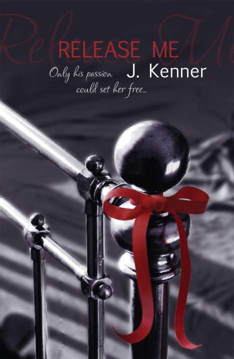 J. Kenner: Release Me, Buch