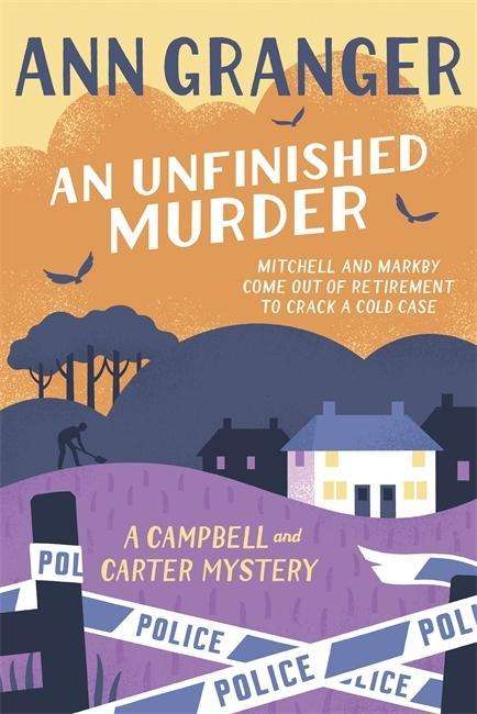 Ann Granger: An Unfinished Murder: Campbell &amp; Carter Mystery 6, Buch