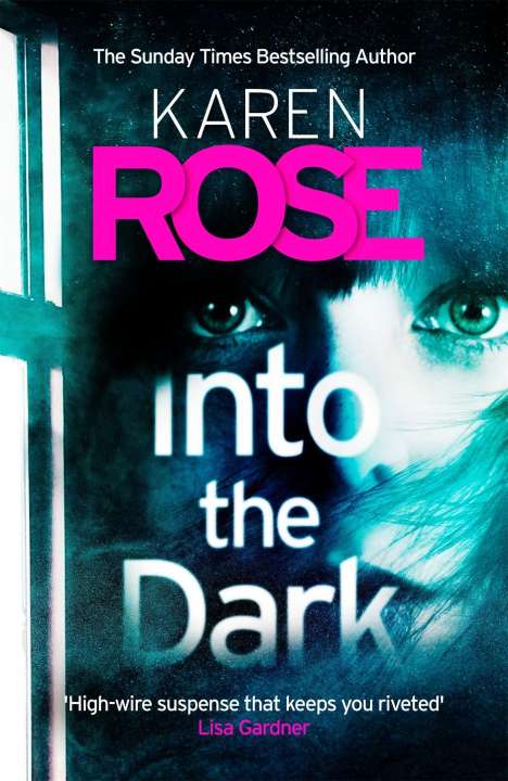 Karen Rose: Rose, K: Into the Dark (The Cincinnati Series Book 5), Buch