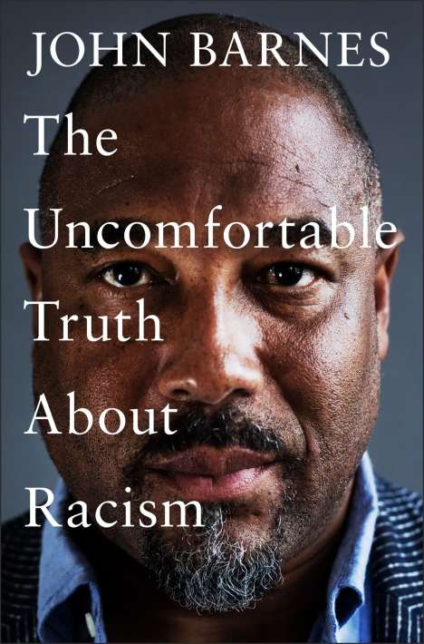 John Barnes: The Uncomfortable Truth About Racism, Buch