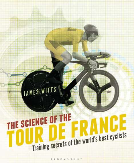 James Witts: The Science of the Tour de France, Buch