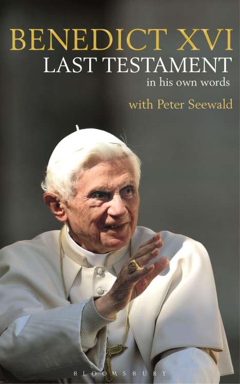 Pope Benedict: Benedict, P: Last Testament, Buch