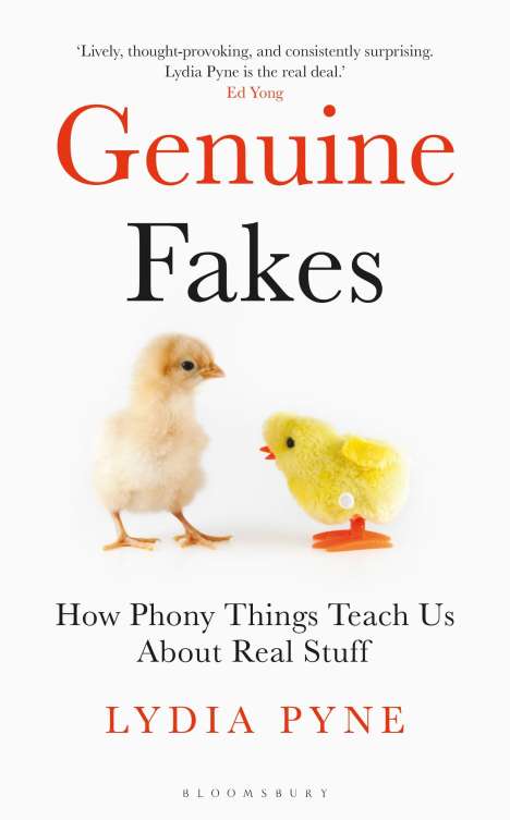 Lydia Pyne: Genuine Fakes: How Phony Things Teach Us about Real Stuff, Buch