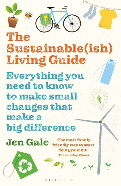 Jen Gale: The Sustainable(ish) Living Guide, Buch