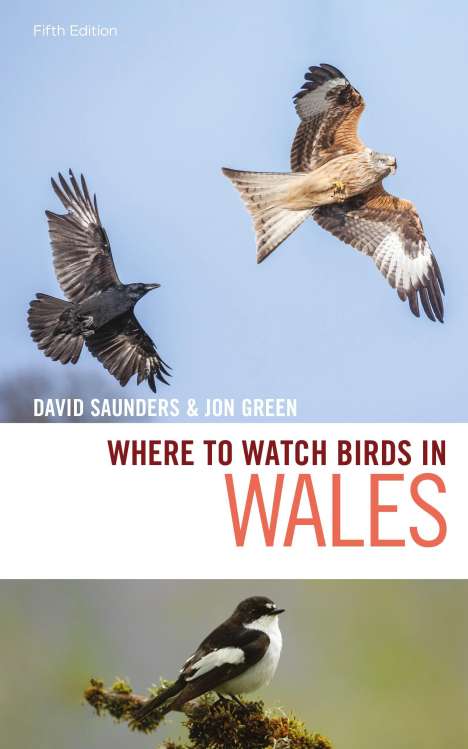 David Saunders: Where to Watch Birds in Wales, Buch