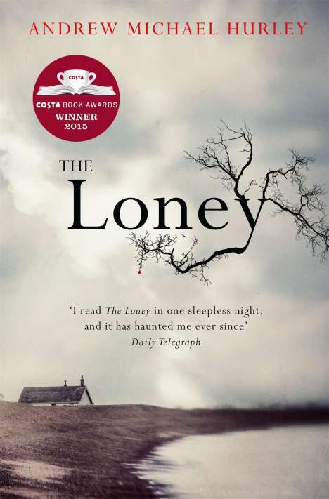 Andrew Michael Hurley: The Loney, Buch