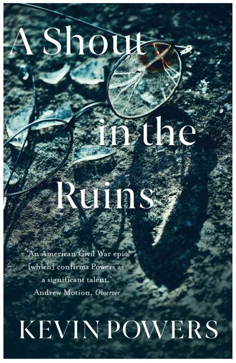 Kevin Powers: A Shout in the Ruins, Buch