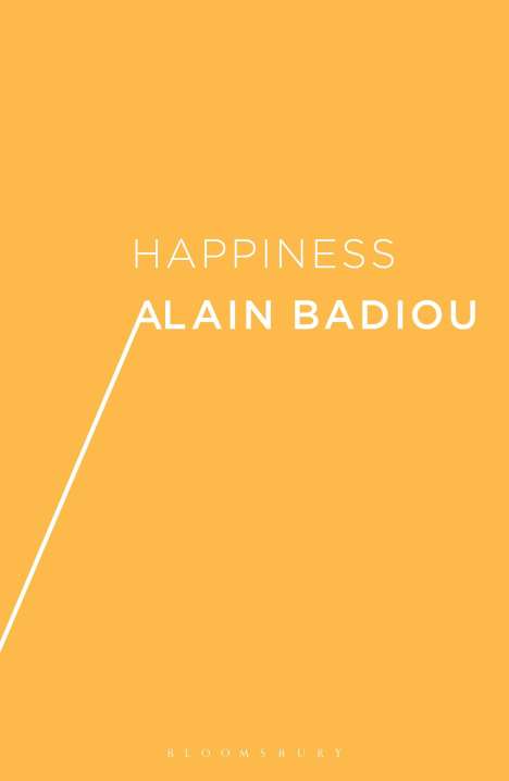 Alain Badiou: Happiness, Buch