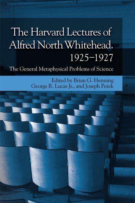 The Harvard Lectures of Alfred North Whitehead, 1925-1927, Buch