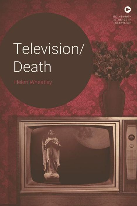 Helen Wheatley: Television/Death, Buch