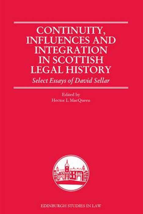 Continuity, Influences and Integration in Scottish Legal History, Buch