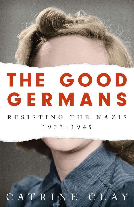 Catrine Clay: The Good Germans, Buch