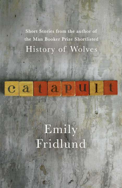 Emily Fridlund: Catapult, Buch