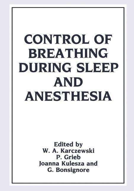 Witold A. Karczewski: Control of Breathing During Sleep and Anesthesia, Buch