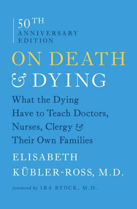 Elisabeth Kübler-Ross: On Death &amp; Dying, Buch