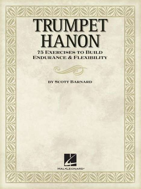 Scott Barnard: Trumpet Hanon: 75 Exercises to Build Endurance &amp; Flexibility, Buch